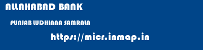ALLAHABAD BANK  PUNJAB LUDHIANA SAMRALA   micr code